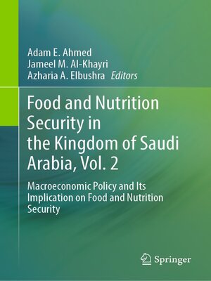 cover image of Food and Nutrition Security in the Kingdom of Saudi Arabia, Volume 2